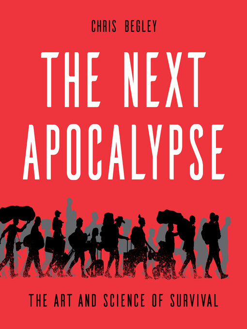 Title details for The Next Apocalypse by Chris Begley - Available
